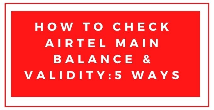 how-to-check-airtel-balance-talktime-and-validity