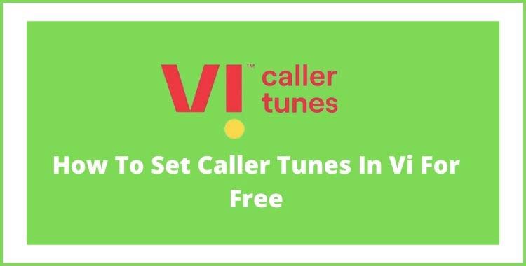 how-to-set-vi-caller-tunes-for-free